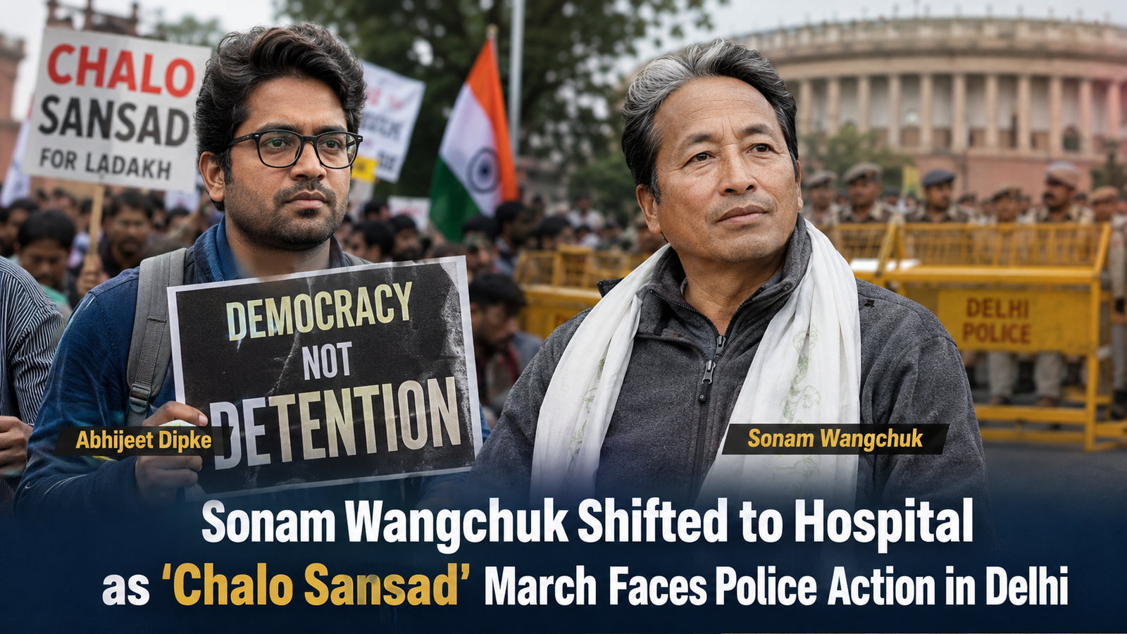 Delhi Police Stop 'Chalo Sansad' March After Sonam Wangchuk's Hospitalisation